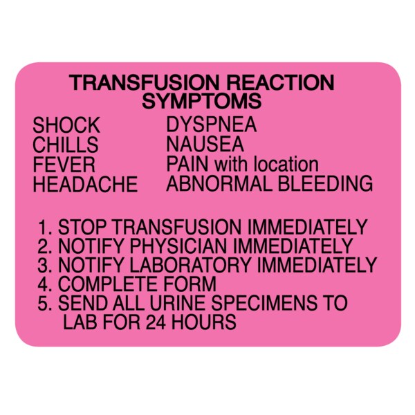 Label, Transfusion Reaction Symptoms 1-3/4" x 2-1/2" Flr Pink w/Black
